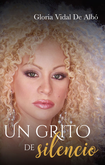 LIBRO UN GRITO DE SILENCIO (2da Edición) FULL COLOR